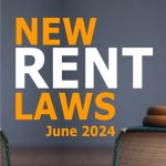 NEW RENT LAWS – JUNE 2024